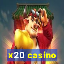 x20 casino